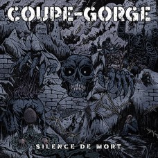 Coupe Gorge – Silence De Mort
